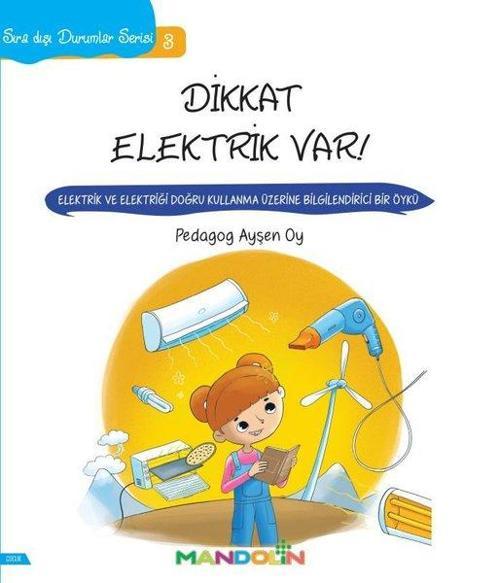 Dikkat Elektrik Var!-Sıra Dışı Durumlar Serisi 3