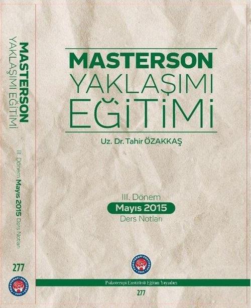 3.Dönem Mayıs 2015 Ders Notları-Masterson Yaklaşımı Eğitimi