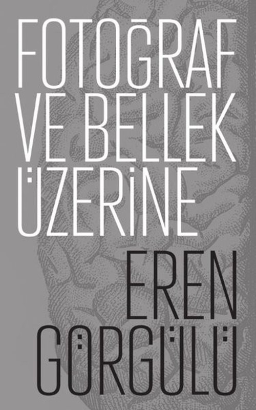 Fotoğraf ve Bellek Üzerine