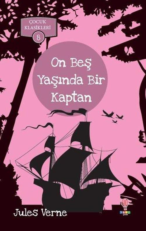 On Beş Yaşında Bir Kaptan-Çocuk Klasikleri 8