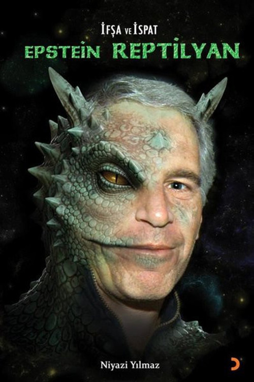 İfşa ve İspat Epstein Reptilyan