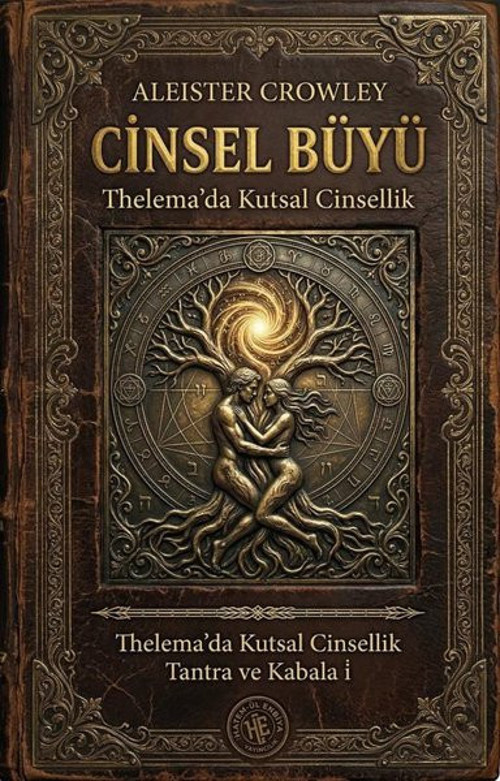 Cinsel Büyü: Thelema'da Kutsal Cinsellik