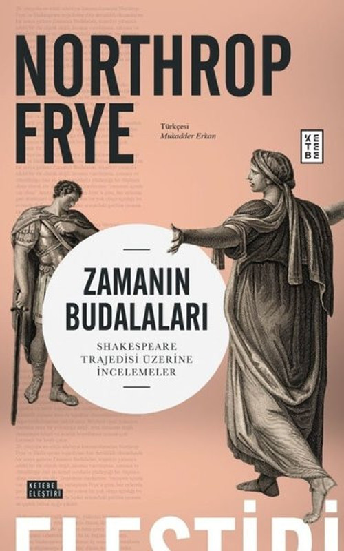 Zamanın Budalaları - Shakespeare Trajedisi Üzerine İncelemeler