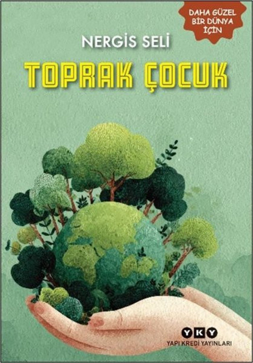 Toprak Çocuk - Daha Güzel Bir Dünya İçin