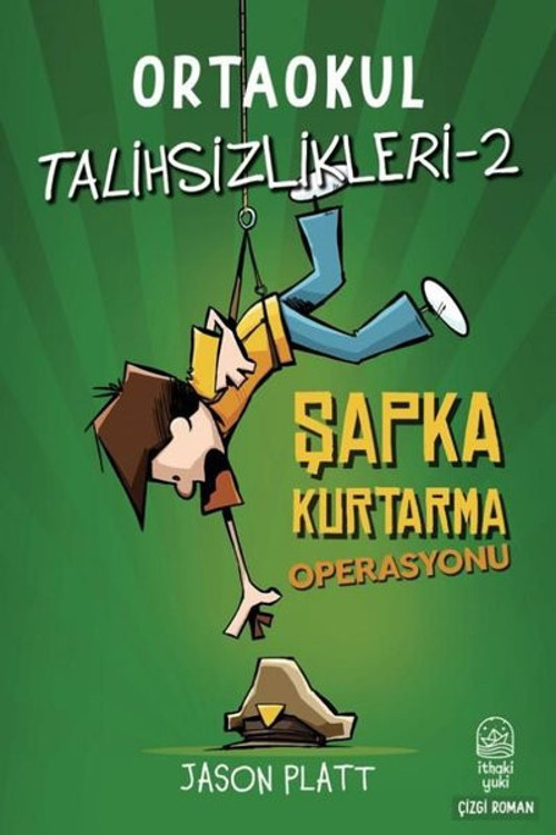 Ortaokul Talihsizlikleri 2 - Şapka Kurtarma Operasyonu