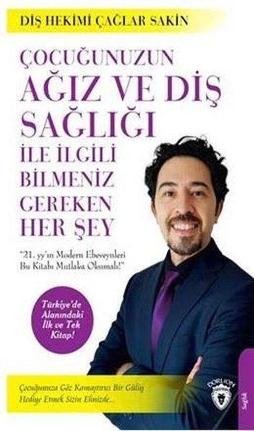 Çocuğunuzun Ağız ve Diş Sağlığı İle İlgili Bilmeniz Gereken Her Şey