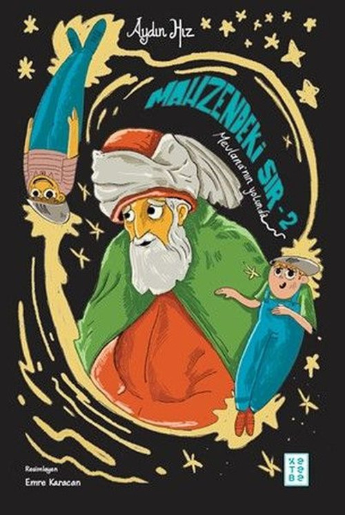 Mahzendeki Sır 2 - Mevlana'nın Yolunda