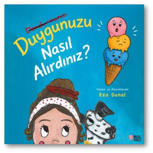 Duygunuzu Nasıl Alırdınız?