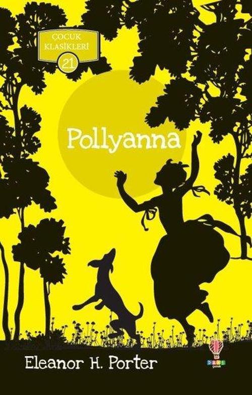 Pollyanna-Çocuk Klasikleri 21