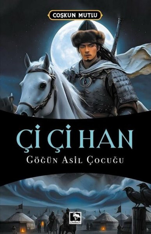 Çi Çi Han - Göğün Asil Çocuğu