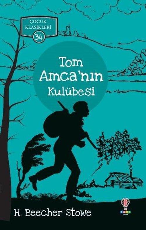 Tom Amca'nın Kulübesi-Çocuk Klasikleri 34