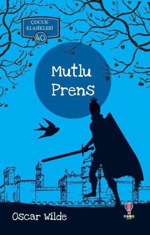 Mutlu Prens-Çocuk Klasikleri 40