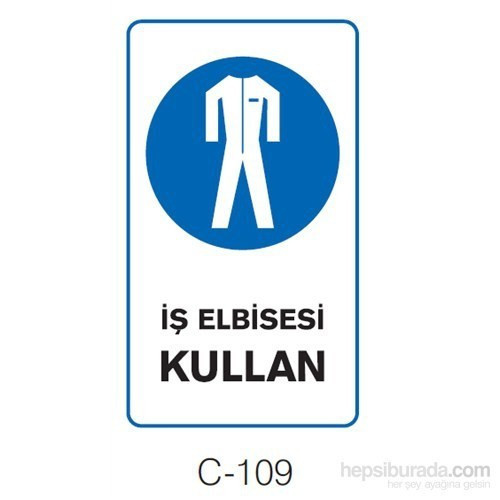 İŞ ELBİSESİ KULLAN Güvenlik İşareti