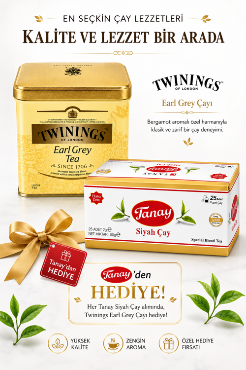 Earl Grey Çayı + Tanay Siyah Çay Hediye Kampanyası