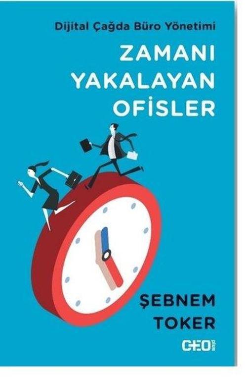 Zamanı Yakalayan Ofisler-Dijital Çağda Büro Yönetimi