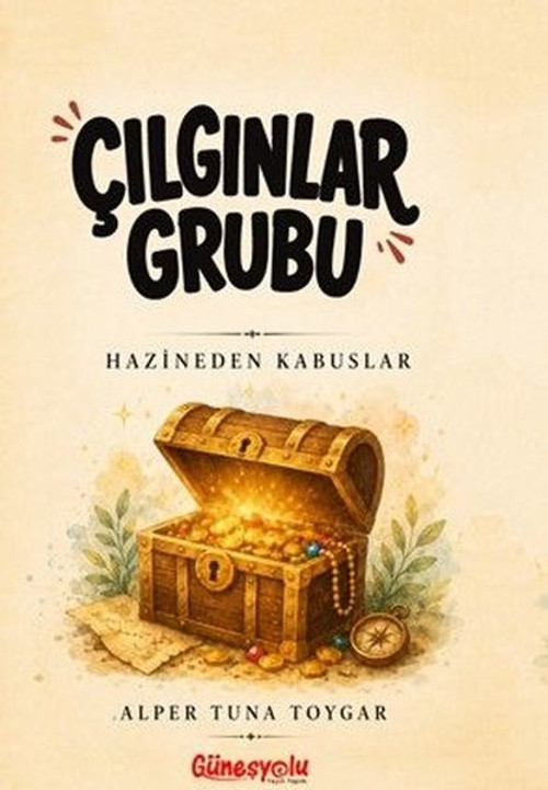 Çılgınlar Grubu - Hazineden Kabuslar