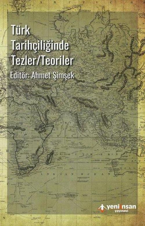 Türk Tarihçiliğinde Tezler-Teoriler