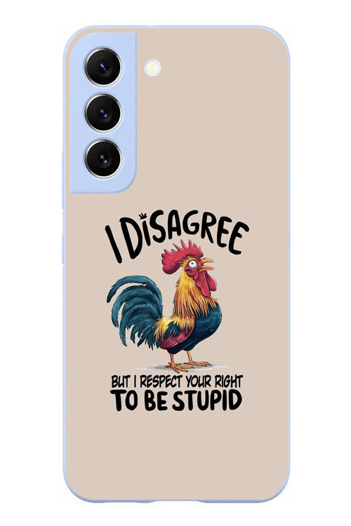Samsung Galaxy S22 Uyumlu I Disagree Baskılı Silikon Kılıf