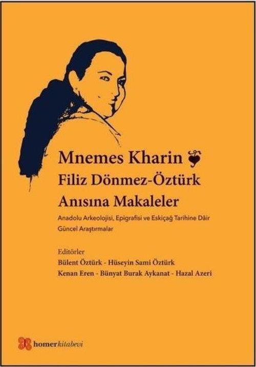 Mnemes Kharin: Filiz Dönmez-Öztürk Anısına Makaleler
