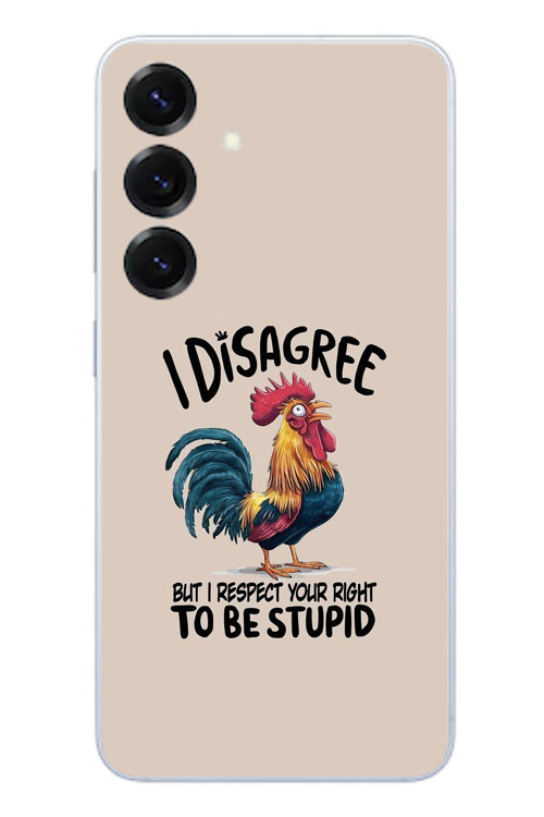 Samsung Galaxy S25 Uyumlu I Disagree Baskılı Silikon Kılıf