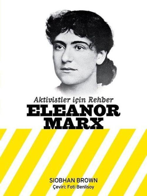 Aktivistler İçin Rehber-Eleanor Marx