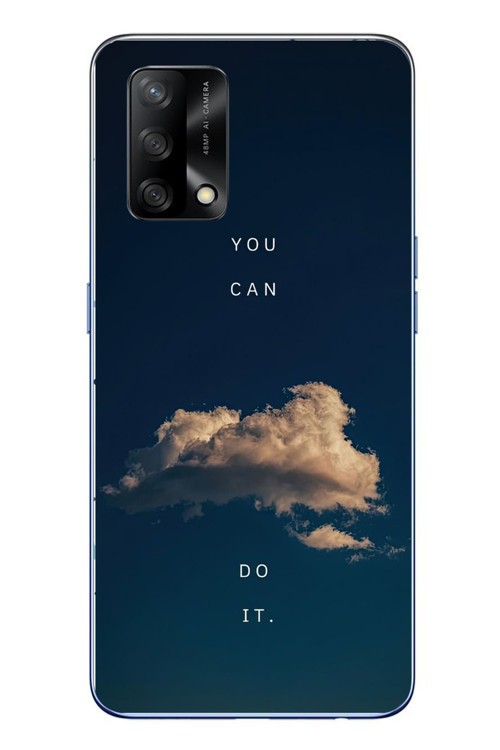 Oppo A74 Uyumlu You Can Do İt Baskılı Silikon Kılıf