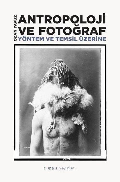 Antropoloji ve Fotograf-Yöntem ve Temsil Üzerine