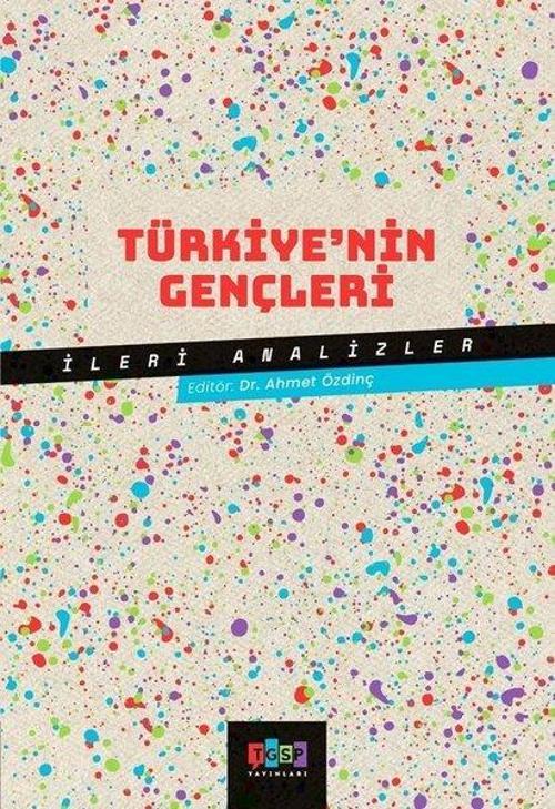 Türkiye'nin Gençleri -İleri Analizleri