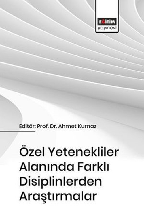Özel Yetenekliler Alanında Farklı Disiplinlerden Araştırmalar