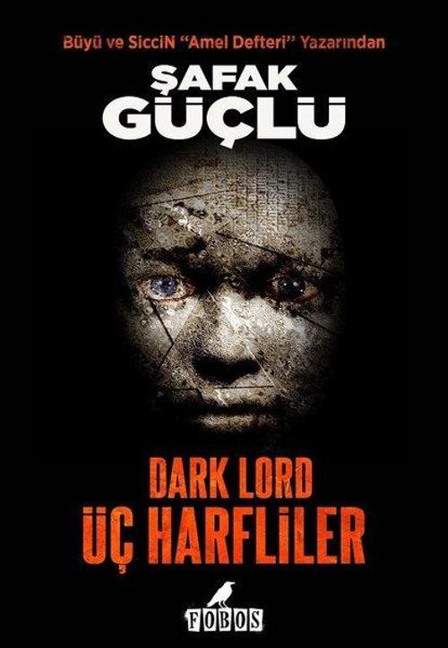 Dark Lord-Üç Harfliler