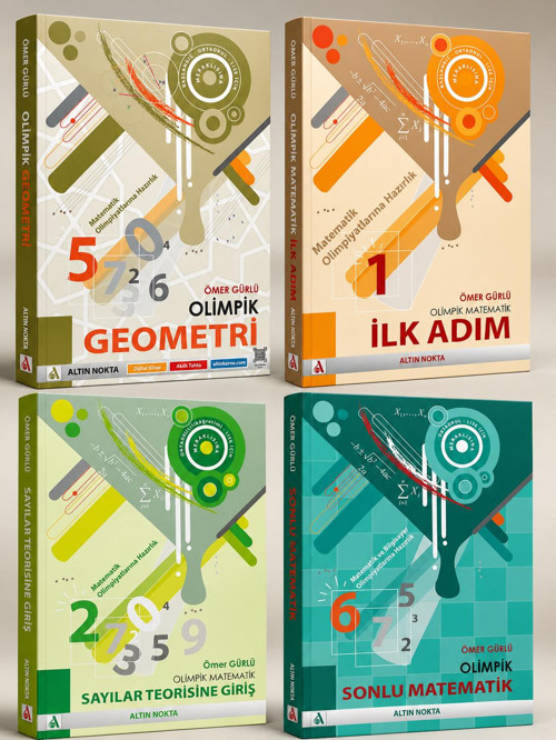 Altın Nokta Yayınları Olimpik Geometri-Olimpik Matematik İlk Adım-Olimpik Matematik Sayılar Teorisine Giriş ve Olimpik S