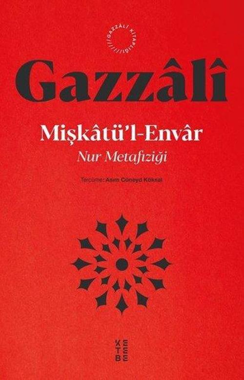 Miskatul-Envar - Nur Metafizigi
