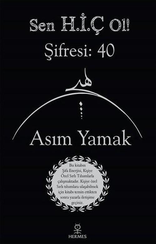 Sen Hiç Ol! Şifresi: 40
