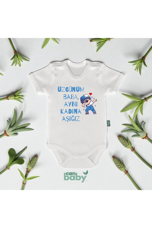 Babaya Özel Bebek Body & Zıbın Üzgünüm Baba Aynı Kadına Aşığız
