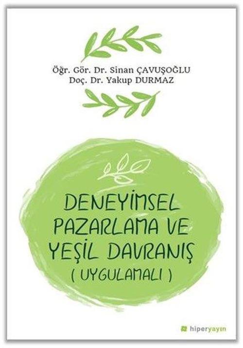 Deneyimsel Pazarlama ve Yeşil Davranış-Uygulamalı