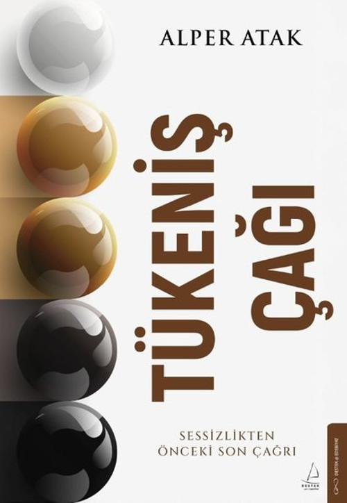 Tükeniş Çağı - Sessizlikten Önceki Son Çağrı