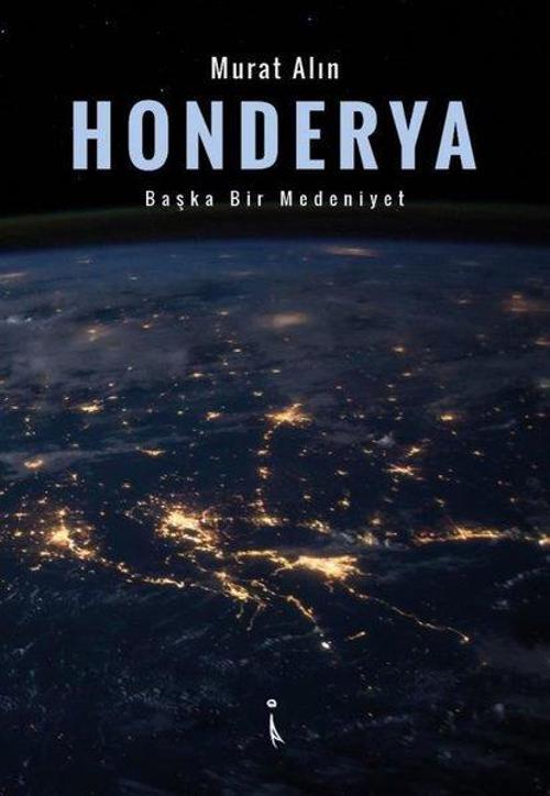 Honderya-Başka Bir Medeniyet
