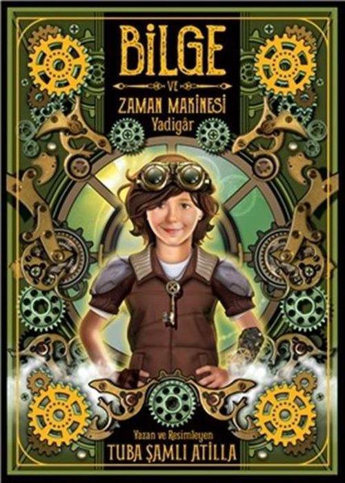 Yadigar-Bilge ve Zaman Makinası 1. Kitap
