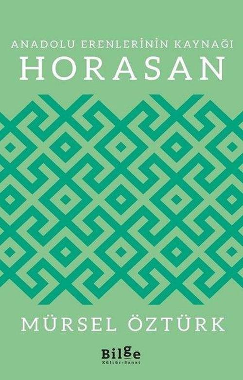 Anadolu Erenlerinin Kaynağı Horasan