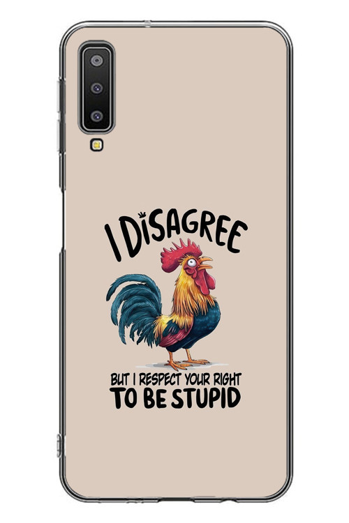 Samsung Galaxy A7 2018 Uyumlu İ Disagree Baskılı Silikon Kılıf
