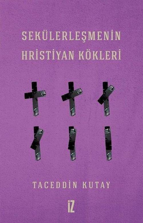 Sekülerleşmenin Hristiyan Kökleri