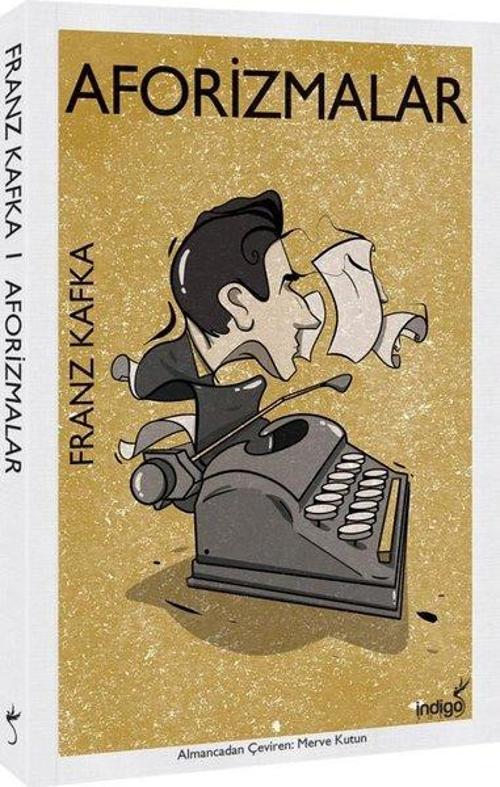 Franz Kafka  – Modern Dünya Klasikleri  – Aforizmalar
