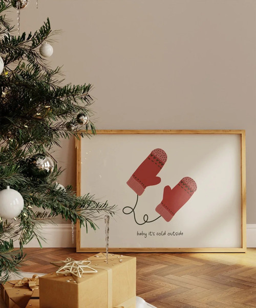 Çerçevesiz Poster Baby It's Cold Outside Çerçeveli
