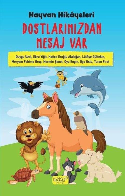 Dostlarımızdan Mesaj Var-Hayvan Hikayeleri