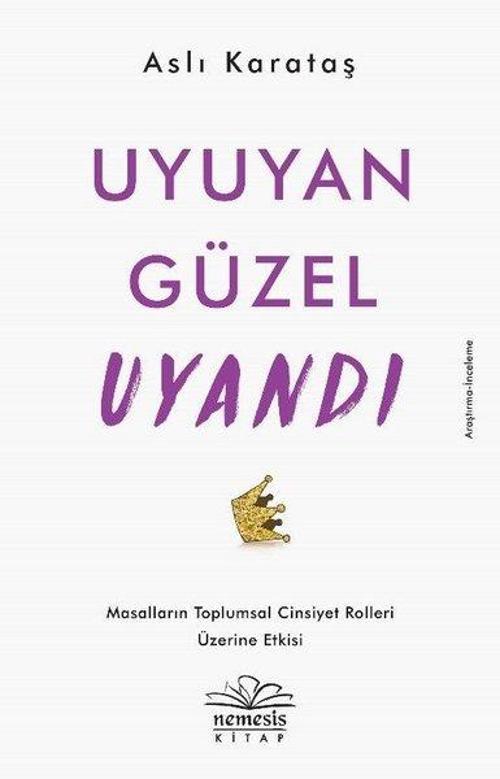 Uyuyan Güzel Uyandı-Masalların Toplumsal Cinsiyet Rolleri Üzerine Etkisi