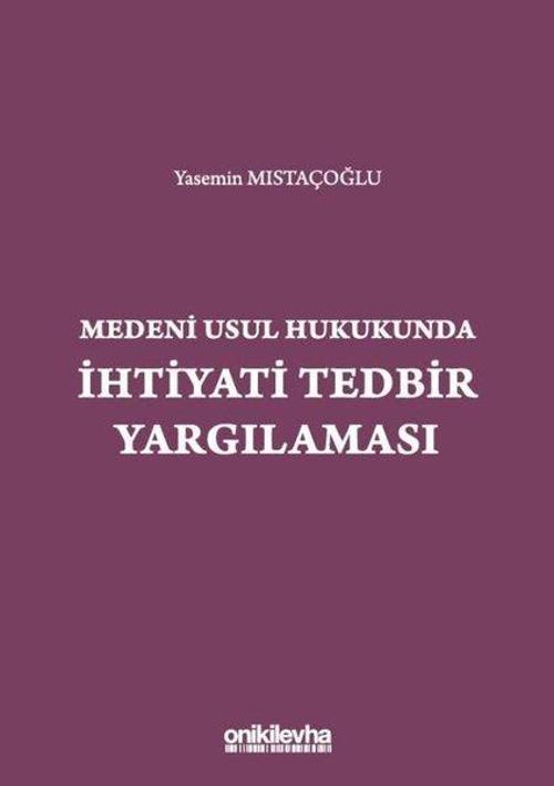 Medeni Usul Hukukundan İhtiyati Tedbir Yargılaması