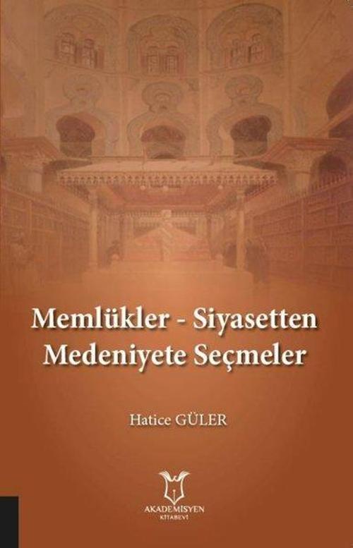 Memlükler-Siyasetten Medeniyete Seçmeler