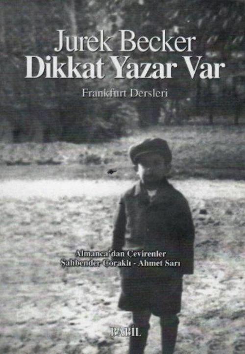 Dikkat Yazar Var Frankfurt Dersleri