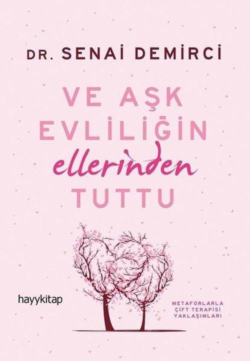 Ve Aşk Evliliğin Ellerinden Tuttu