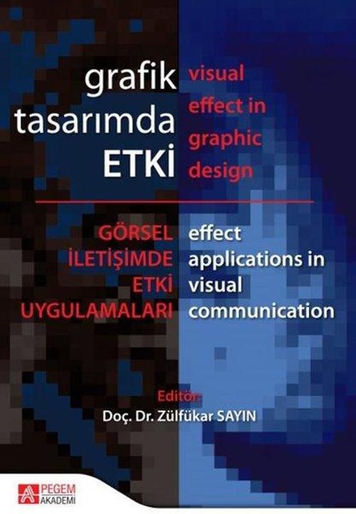 Grafik Tasarımda Etki-Görsel İletişimde Etki Uygulamaları